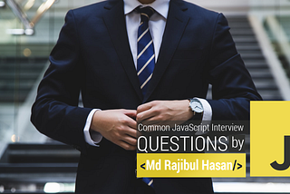 Most Common JavaScript JOB Interview Questions