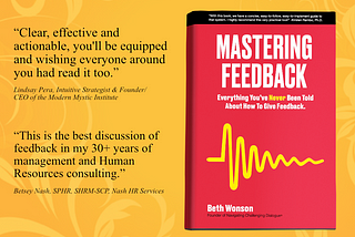 Everything You’ve Never Been Told About How to Give Feedback