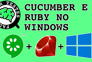 Cucumber e Ruby — Configuração Windows