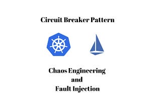 Istio-Powered Resilience: Advanced Circuit Breaking and Chaos Engineering for Microservices