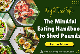 Weight Loss Tips: The Mindful Eating Handbook to Shed Pounds