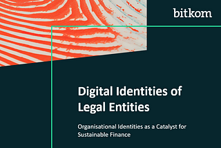 Digital Organisational Identities as a Catalyst for Sustainable Finance