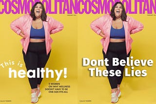 Why is Cosmopolitan Lying? Falsehoods About Healthy Living During the Body Positivity Epidemic