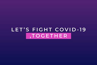 Let’s tackle COVID-19 together.. an open call.