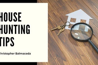 House Hunting Tips