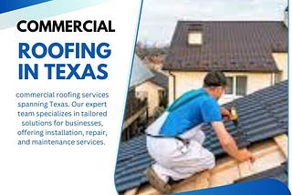 Premier Commercial Roofing Solutions Across Texas