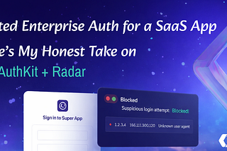 I Evaluated Enterprise Auth for a SaaS App and Here’s My Honest Take on WorkOS AuthKit + Radar