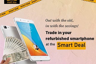 The Best Place to Sell Your Old Phone: Get Instant Cash with The Smart Deal!