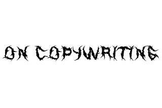 On Copywriting: How To Start