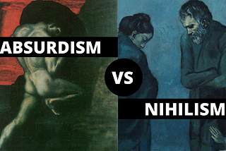 Absurdism vs Nihilism — Explanations and Differences of Both Philosophies