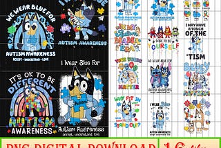 16 files Bluey Autism Png, Bundle Autism Bluey Png, I wear Blue for Autism Awareness, Bluey Bingo, Bluey Mom, Bluey Dad, Grandma Bluey