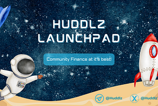 Welcome to Huddlz: A New Era of Community-Driven Finance