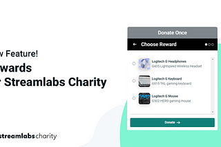 New Feature for Streamlabs Charity: Rewards!