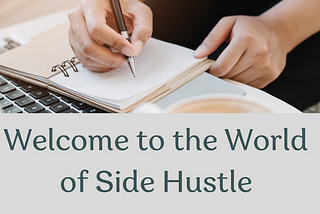Welcome to the World of Side Hustle