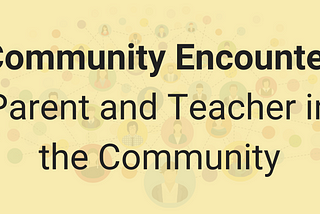 An Encounter Between Parent and Teacher in the Community