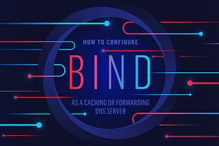 Configuring Bind9 for Name Server records to make your domain reachable from the INTERNET.