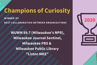 Champions of Curiosity Awards 2020: Best Collaboration Between Organizations