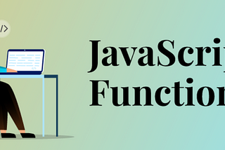 Three JavaScript Functions You Need To Know