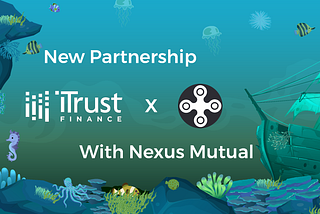 iTrust.finance partners with Nexus Mutual to offer a host of staking benefits to $NXM and $wNXM…