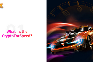 what’s CryptoForSpeed?And why