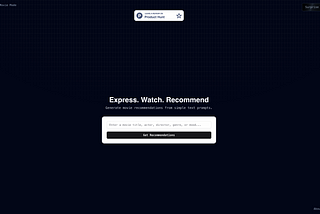 I Built A Tool Using AI That Can Recommend You Great Movies