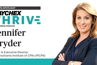 Paychex Thrive: PA CPA Spotlight: Accounting Firm Challenges — Modernization, Talent Gap, and More…