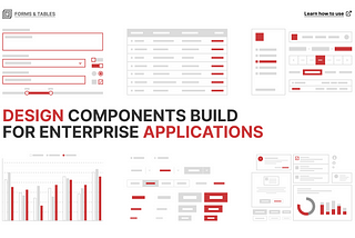 Build awesome user interfaces with the Forms & Tables design system