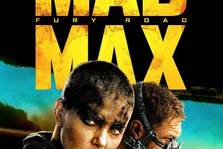 [№ 6] Mad Max: Fury Road (2015)