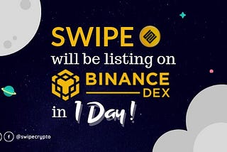 SWIPE is proud to announce that it will be listing on Binance DEX on the 26th of September