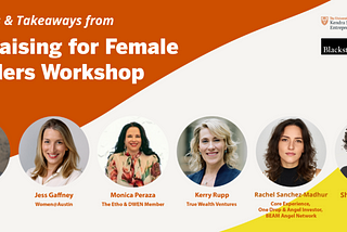 Recap of Our “Fundraising for Female Founders” Workshop