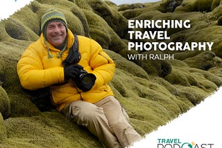 Enriching Travel Photography With Ralph