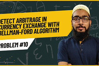 Detect Arbitrage in Currency Exchange with Bellman-Ford Algorithm