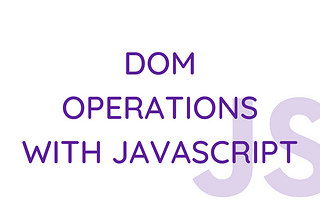 DOM operations with javascript