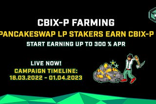 Cubiex esports launches product related PancakeSwap CBIX-P/BUSD Farming Campaign