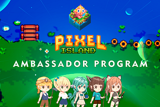 Pixel Island Ambassador Program