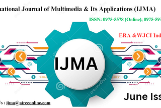 International Journal of Multimedia & Its Applications (IJMA) | by ...