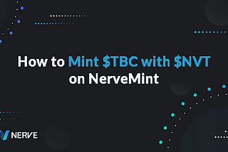 How to Mint $TBC with $NVT on NerveMint?
