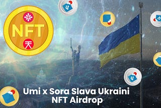 UMI DIGITAL Releases the Slava Ukraini Ethereum Charity Wallet NFT Airdrop on SORA Network