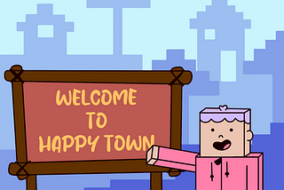 Welcome to Happy Town ❤