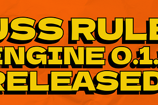 JSS Rule Engine 0.1.1 Released
