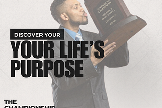 Discovering Your Life’s Purpose