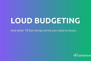 Loud Budgeting & Gen Z Money Slang