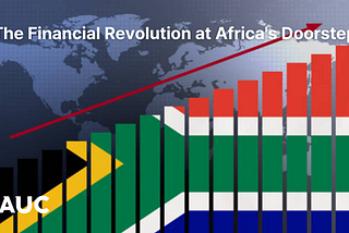 The Financial Revolution at Africa’s Doorstep