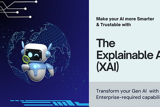 Unleash the capability of Explainable Artificial Intelligence (XAI) within the power of Gen AI