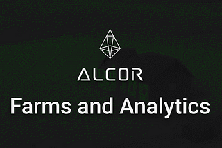 Alcor Exchange | Farms & Analytics