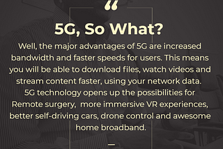 5G, So What!