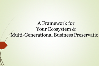 Multi-Generational Business Enterprises