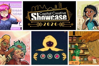 A grid of five images, including the logo for the Capital Creative showcase 2026. Around it are images from the games, Wherever You Get Your Podcasts, HerSalon, Fugue Shot, Prickles, and Puzzle Spy International.