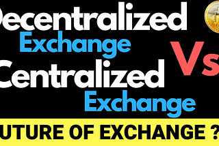 Future Of Exchanges?