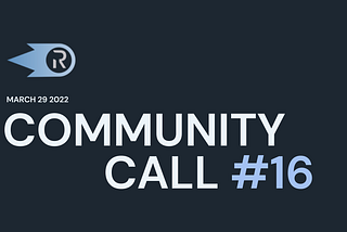 Community Call #16 Recap